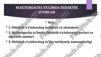 maktabgacha ta‘limda didaktik o‘yin — PPTX