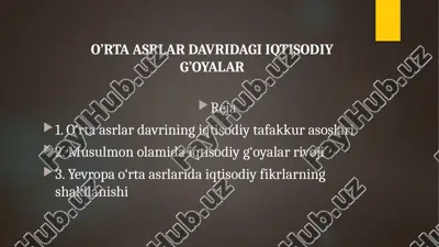 o’rta asrlar davridagi iqtisodiy g’oyalar — PPTX