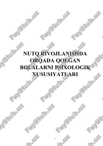 nutq rivojlanishda orqada qolgan bolalarni psixologik xususiyatlari — DOCX