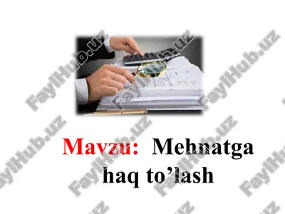 mehnatga haq to'lash — PPTX