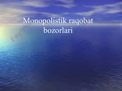 monopolistik raqobat bozorlari — PPT