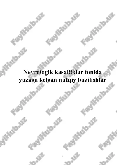 nevrologik kasalliklar fonida yuzaga kelgan nutqiy buzilishlar — DOCX
