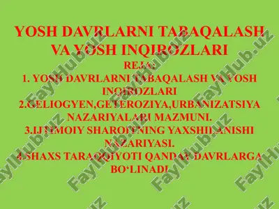 yosh davrlarni tabaqalash va yosh inqirozlari — PPTX