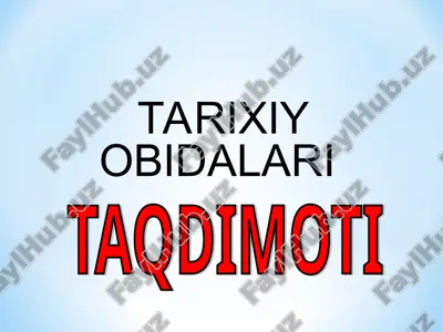 tarixiy obidalari taqdimoti — PPT