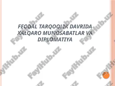 feodal tarqoqlik davrida xalqaro munosabatlar va diplomatiya — PPTX