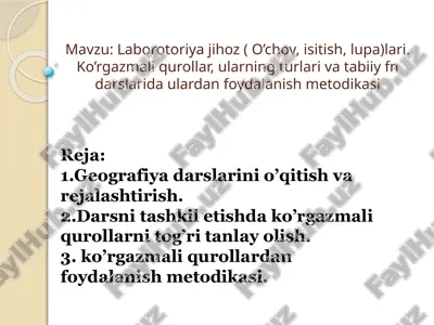 laborotaroriya jihozlari ( o’chov, isitish, lupa)lari — PPTX