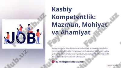 kasbiy kompetentlik: mazmun, mohiyat va ahamiyat — PPTX