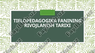 tiflopedagogika fanining rivojlanish tarixi — PPTX
