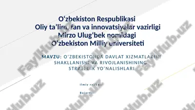 o‘zbekistonda davlat xizmatlarini shakllanishi va rivojlanishining strategik yoʻnalishlari — PPTX