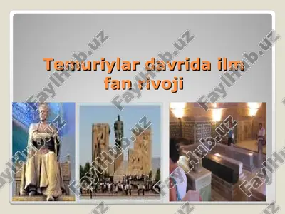 temuriylar davrida ilm fan rivoji — PPT