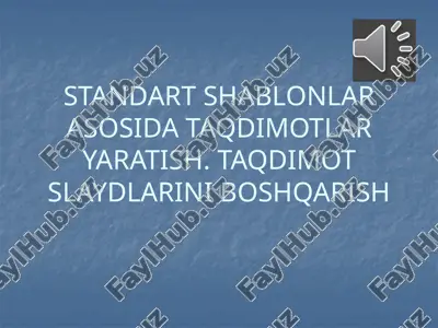 standart shablonlar asosida taqdimotlar yaratish. taqdimot slaydlarini boshqarish — PPTX