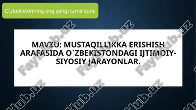 o`zbekistonning eng yangi tarixi darsi — PPTX