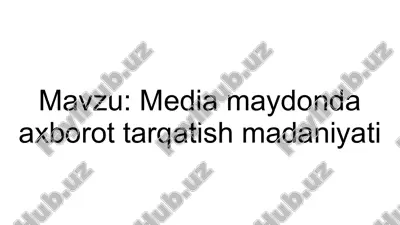 media maydonda axborot tarqatish madaniyati — PPTX
