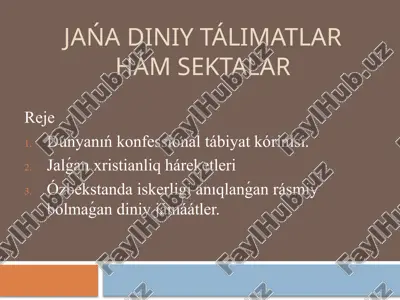 jańa diniy tálimatlar hám sektalar — PPTX