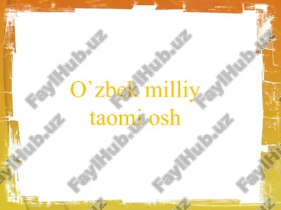 o`zbek milliy taomi — PPTX