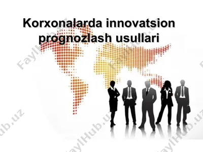 korxonalarda innovatsion prognozlash usullari — PPT
