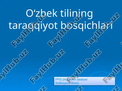 o‘zbek tilining taraqqiyot bosqichlari — PPTX