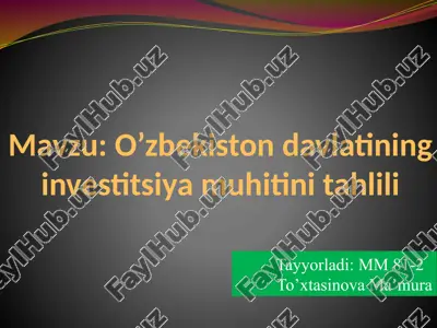 o’zbekiston davlatining investitsiya muhitini tahlili — PPTX