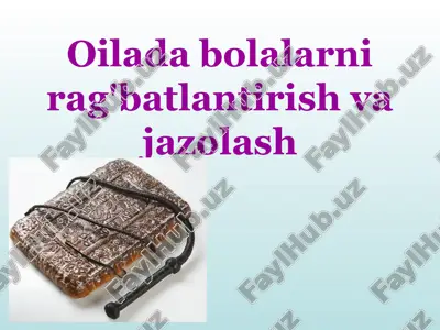 oilada bolalarni rag'batlantirish va jazolash — PPTX
