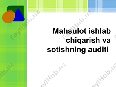 mahsulot ishlab chiqarish va sotishning auditi — PPT
