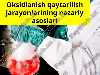 oksidlanish-qaytarilish jarayonlarining nazariy asoslari — PPTX