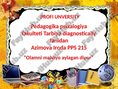olamni mahliyo aylagan diyor — PPTX
