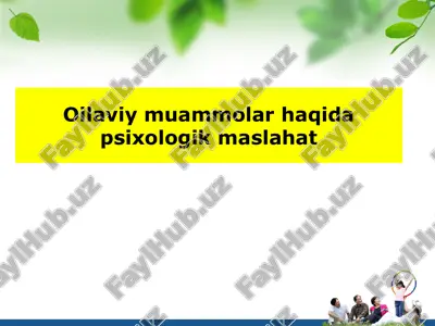 oilaviy muammolar haqida psixologik maslahat — PPTX