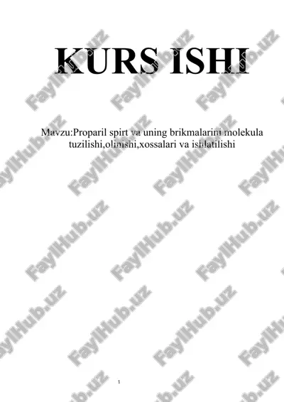proparil spirt va uning brikmalarini molekula tuzilishi,olinishi,xossalari va ishlatilishi — DOCX