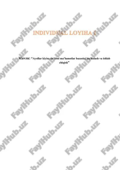 ayollar kiyim do‘koni ma’lumotlar bazasini loyihalash va ishlab chiqish — DOCX