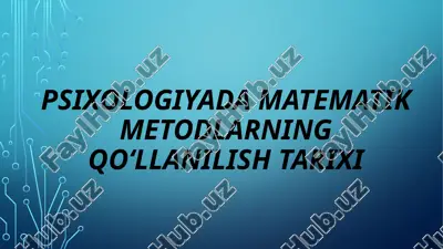 psixologiyada matematik metodlarning qo‘llanilish tarixi — PPTX