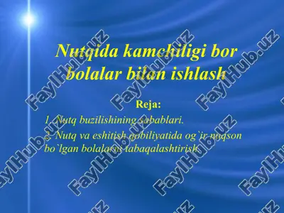 nutqida kamchiligi bor bolalar bilan ishlash — PPTX
