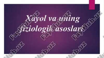 xayol va uning fiziologik asoslari — PPTX