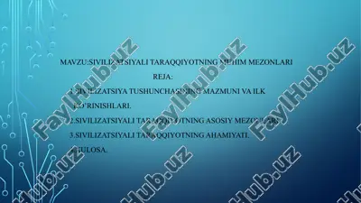 sivilizatsiyali taraqqiyotning muhim mezonlari — PPTX