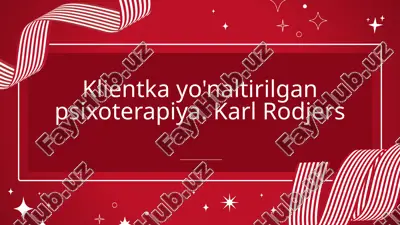klientka yo'naltirilgan psixoterapiya. karl rodjers — PPTX
