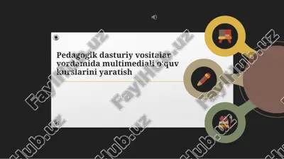 pedagogik dasturiy vositalar yordamida multimediali o'quv kurslarini yaratish — PPT
