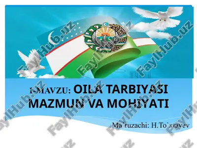 oila tarbiyasi mazmun va mohiyati — PPT