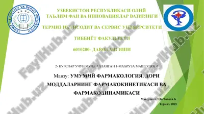 умумий фармакология. дори моддаларнинг фармакокинетикаси ва фармакодинамикаси — PPT
