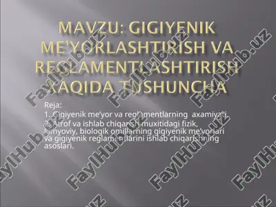 gigiyenik me’yorlar va reglamentlar — PPT
