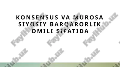 konsensus va murosa siyosiy barqarorlik omili — PPTX