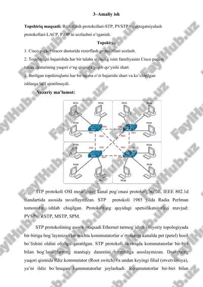 rezerflash protokollari-stp, pvstp va agregatsiyalash  protokollari-lacp, pafp ni sozlashni o’rganish. — DOCX