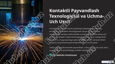 kontaktli payvandlash texnologiyasi va uchma-uch usuli — PPTX