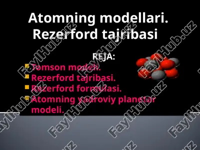 atomning modellari. rezerford tajribasi — PPTX