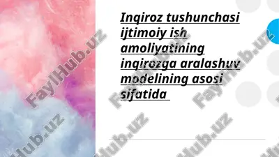 inqiroz tushunchasi ijtimoiy ish amoliyatining inqirozga aralashuv modelining asosi sifatida — PPTX