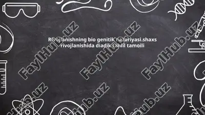 rivojlanishning bio genitik nazariyasi.shaxs rivojlanishida diadik tahlil tamoili — PPTX