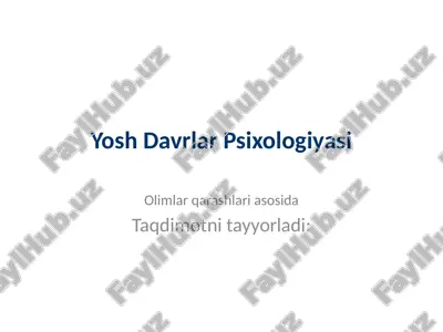 yosh davrlar psixologiyasi — PPTX