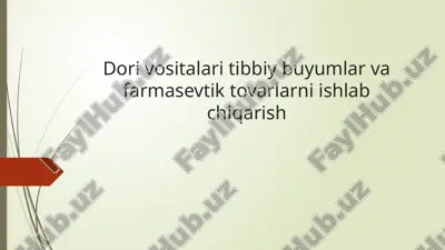 dori vositalari tibbiy buyumlar va farmasevtik tovarlar — PPTX