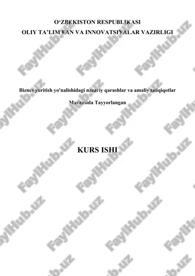 biznes yuritish yo'nalishidagi nazariy qarashlar va amaliy tadqiqotlar — DOCX