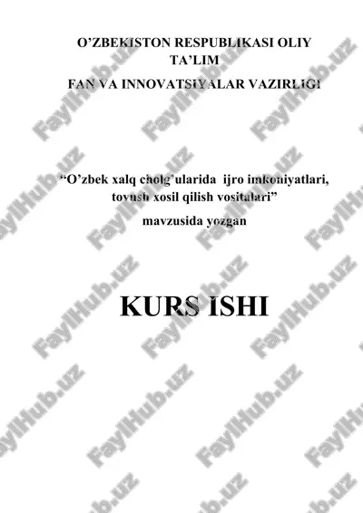 o’zbek xalq cholg’ularida  ijro imkoniyatlari, tovush xosil qilish vositalari — DOCX