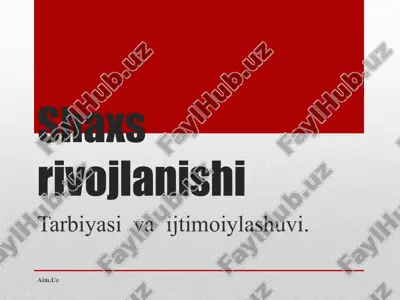 shaxs rivojlanishi — PPT