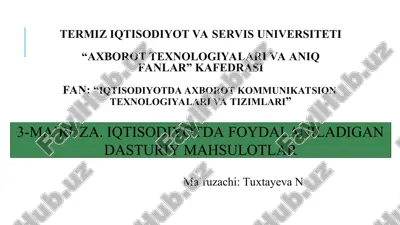 iqtisodiy masalarni еchish jarayonida foydalaniladigan dasturiy maxsulotlarning tasnifi va vazifalari. — PPT